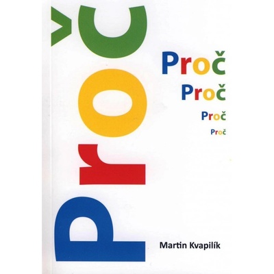 Proč - Martin Kvapilík
