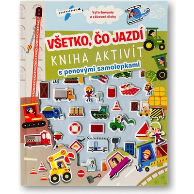 Všetko čo jazdí Kniha aktivít s penovými samolepkami