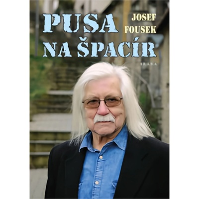 Pusa na špacír - Josef Fousek