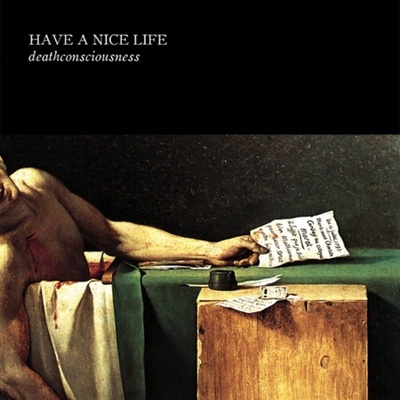Have A Nice Life - Deathconsciousness (Reissue) (Limited Edition) (180 g) (2 LP) (0723175699267)