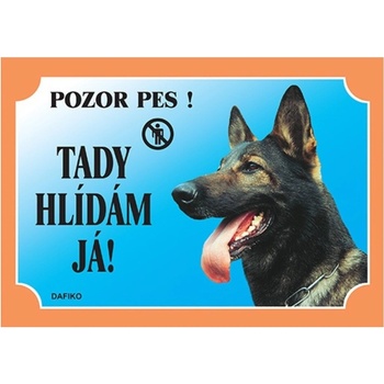 Tabuľka Tu strážim! Nemecký ovčiak vlkosivý 1 ks