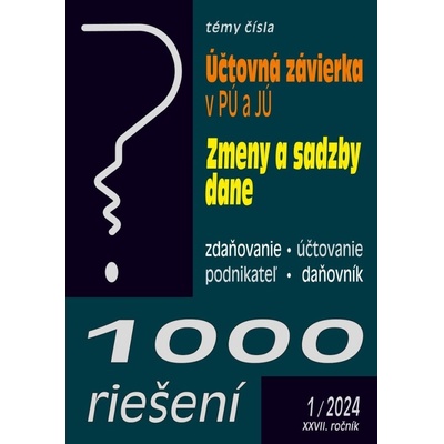 1000 riešení č. 1 / 2024 - Účtovná závierka v PÚ a v JÚ