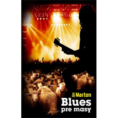 Blues pre masy - Ján Marton
