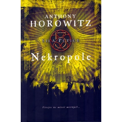 Nekropole - Síla Pětice kniha čtvrtá