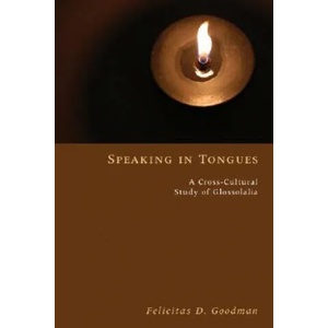 Speaking in Tongues | Felicitas D. Goodman (ISBN: 9781556358531)