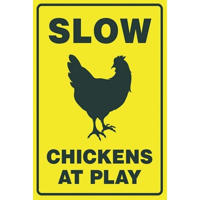 Ceduľa Slow - Chickens At Play