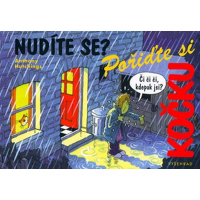 Nudíte se? Pořiďte si kočku