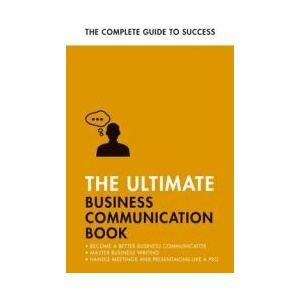 Ultimate Business Communication Book | Martin Manser, Matt Avery, Di McLanachan (ISBN: 9781473689091)