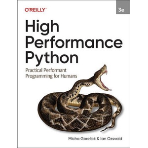 High Performance Python | Ian Oszvald (ISBN: 9781098165963)