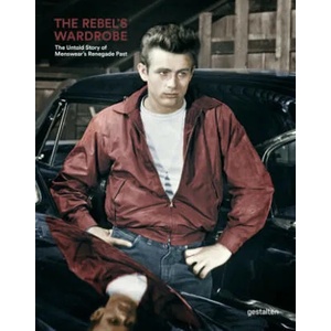 Rebel's Wardrobe | gestalten, Bryan Szabo, Thomas Stege Bojer, Graeme Campbell, Robert Klanten (ISBN: 9783967040722)