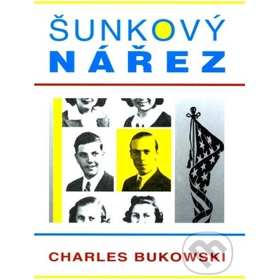 Šunkový nářez - Bukowski Charles
