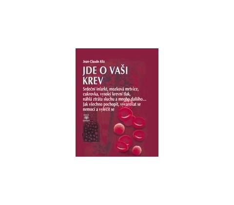 Jde o vaši krev