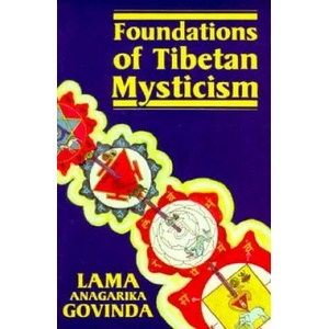 Foundations of Tibetan Mysticism | Lama Anagarika Govinda (ISBN: 9780877280644)