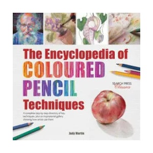 Encyclopedia of Coloured Pencil Techniques | Judy Martin (2016)