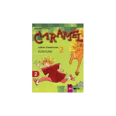 Caramel 2, тетрадка № 2 по френски език за 3. клас
