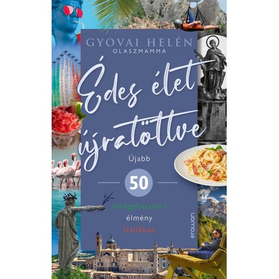 Édes élet újratöltve - Helén Gyovai