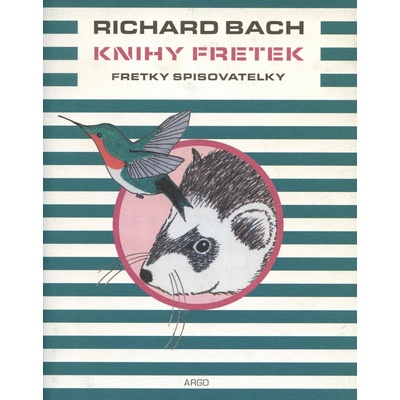 Knihy fretek 3. - Fretky spisovatelky - Richard Bach