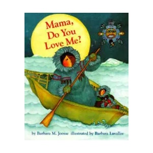 Mama Do You Love Me? (ISBN: 9780811821315)