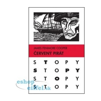 Červený pirát James Fenimore Cooper Edícia: STOPY