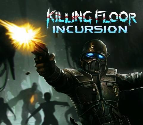 Killing Floor Incursion