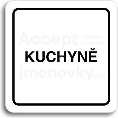 ACCEPT Piktogram kuchyně - bílá tabulka - černý tisk