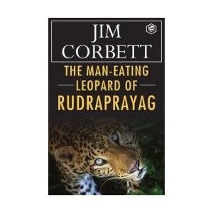 Man-Eating Leopard of Rudraprayag (ISBN: 9789390896196)