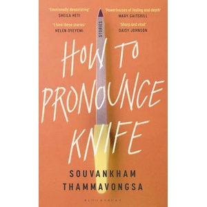How to Pronounce Knife | THAMMAVONGSA SOUVANK (ISBN: 9781526610454)