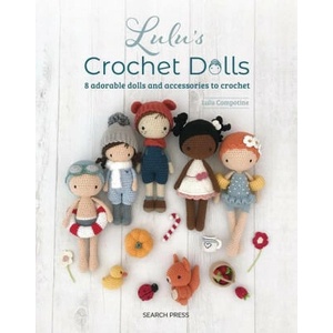 Lulu's Crochet Dolls: 8 Adorable Dolls and Accessories to Crochet (ISBN: 9781800921689)