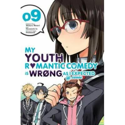 My Youth Romantic Comedy Is Wrong, as I Expected @ Comic, Vol. 9