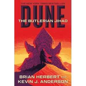 Dune: The Butlerian Jihad | Kevin J Anderson (ISBN: 9781250388742)