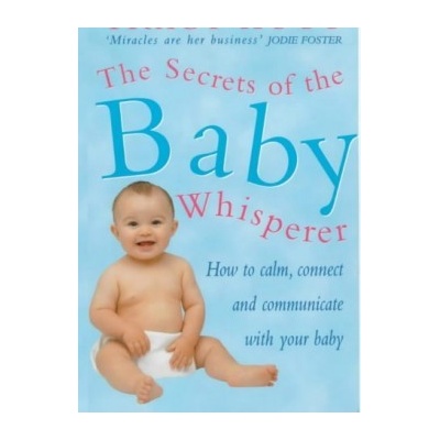 Secrets of the Baby Whisperer - Tracy Hogg