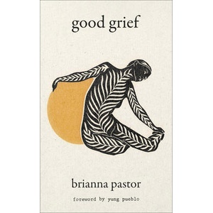 Good Grief | Brianna Pastor (ISBN: 9780063359659)