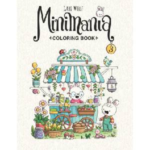 Minimania Volume 3 - Coloring Book with little cute Wonder Worlds (2024)