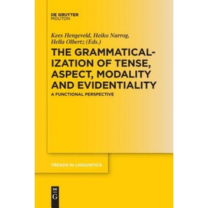 Grammaticalization of Tense, Aspect, Modality and Evidentiality | Kees Hengeveld, Heiko Narrog, Hella Olbertz (ISBN: 9783110655674)