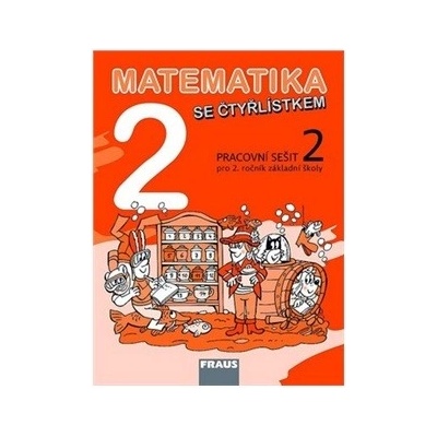 Matematika se Čtřlístkem 2 - Pracovní sešit 2