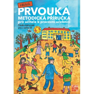 Hravá prvouka 1 - metodická příručka