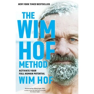 The Wim Hof Method: Activate Your Full Human Potential (ISBN: 9781649630209)