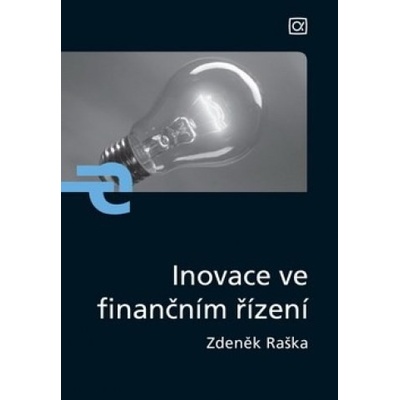 Inovace ve finančním řízení - Zdeněk Raška
