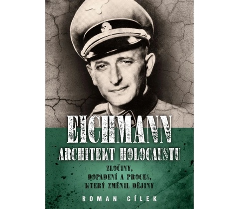 Eichmann Architekt holocaustu