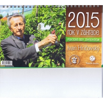 Rok v záhrade stolový Ivan Hričovský 2015