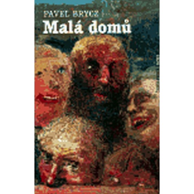 Malá domů - Pavel Brycz