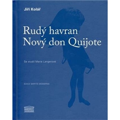 Rudý havran - Nový Don Quijote - Kolář Jiří