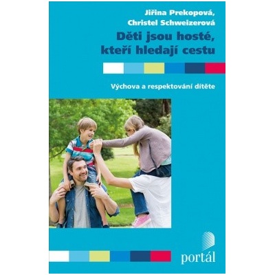 Děti jsou hosté, kteří hledají cestu