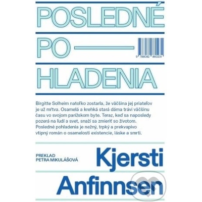 Posledné pohladenia - Kjersti Anfinnsen