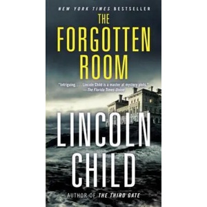 The Forgotten Room | Lincoln Child (ISBN: 9780307473752)