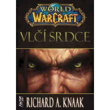 World of Warcraft Vlčí srdce - Richard A. Knaak