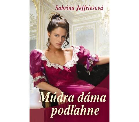 Múdra dáma podľahne