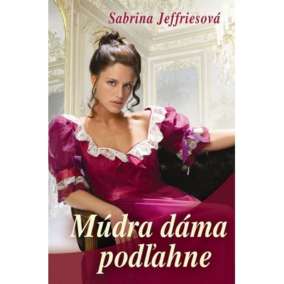 Múdra dáma podľahne