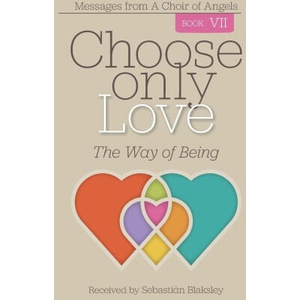 Choose Only Love | Sebastián Blaksley (ISBN: 9781584696919)
