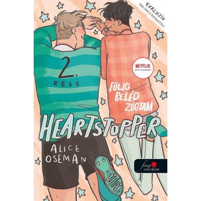 Szívdobbanás 2: Heartstopper - Fülig beléd zúgtam